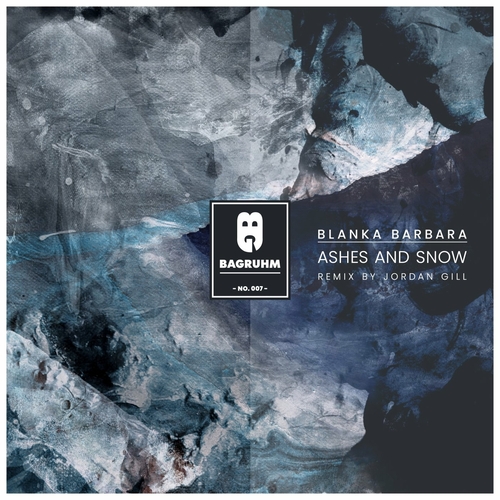 Blanka Barbara - Ashes and Snow [BGRM007]